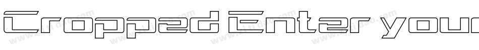 Cropped Enter your o字体转换
